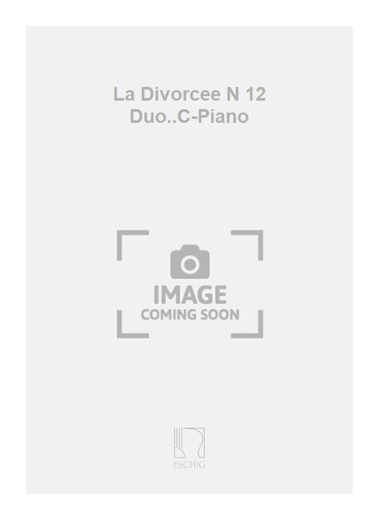 La Divorcee N 12 Duo..C-Piano